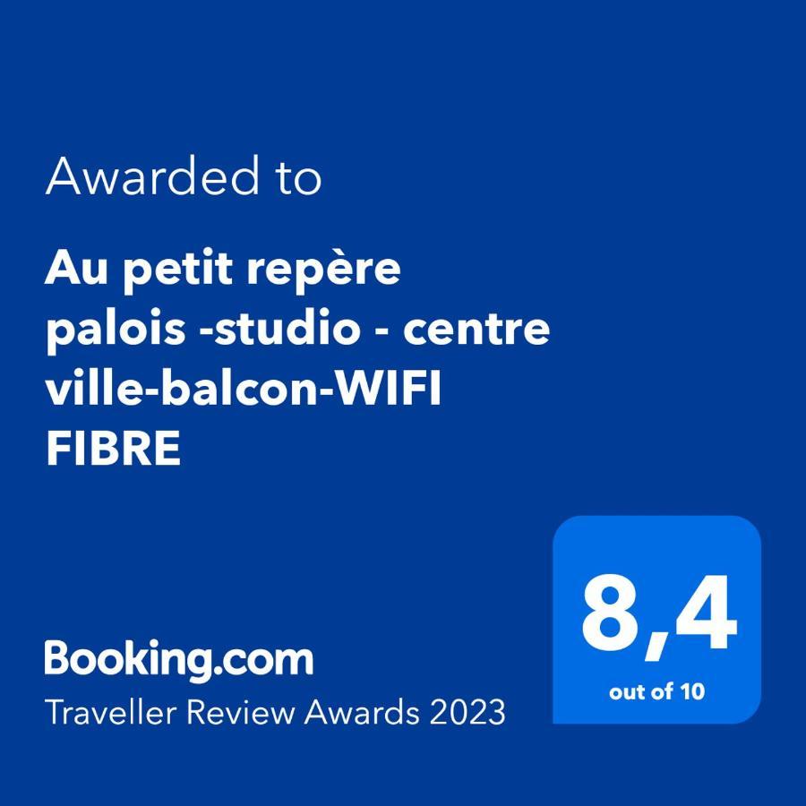 Au Petit Repere Palois -Studio - Centre Ville-Balcon-Wifi Fibre بو المظهر الخارجي الصورة